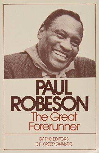 Paul Robeson: The Great Forerunner