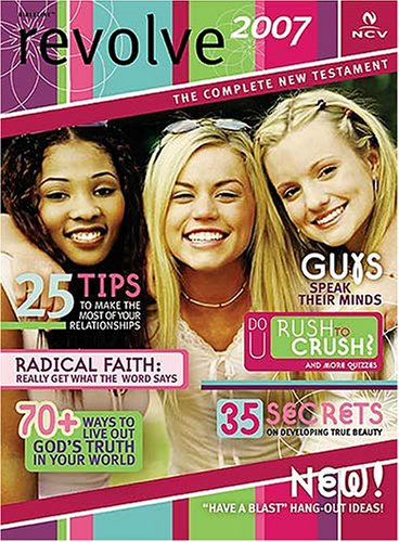 Revolve 2007: New Century Version, The Complete New Testament