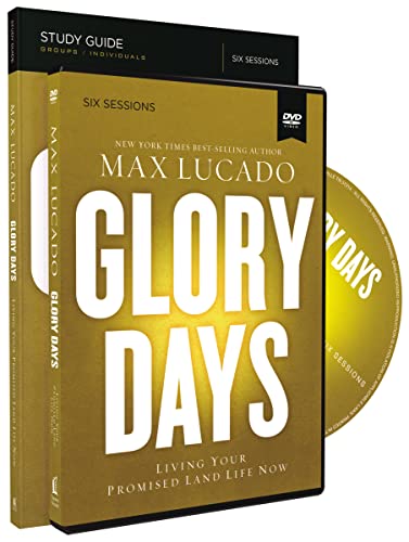 Glory Days Study Guide with DVD: Living Your Promised Land Life Now