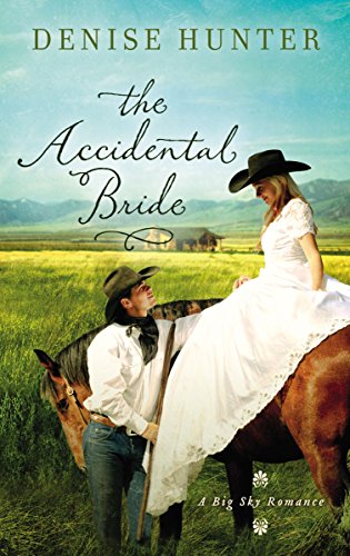 The Accidental Bride (A Big Sky Romance)