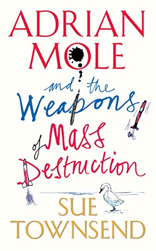 Adrian Mole And The Weapons Of Mass Destruction Townsend, Sue