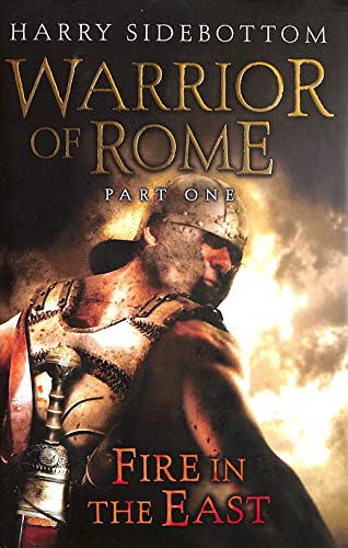 Warriors of Rome Fire in the East Part One and Part Two SIGNED COPIES