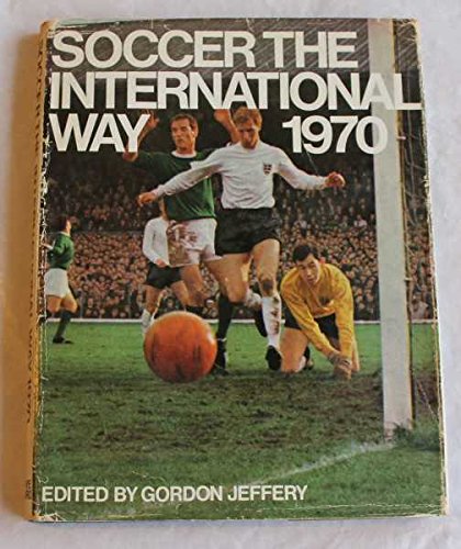 Soccer the International Way 1970