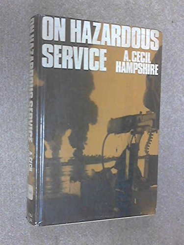 On Hazardous Service
