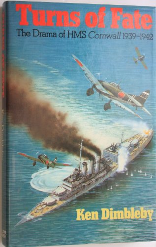 Turns of Fate: The Drama of HMS Cornwall, 1939-1942