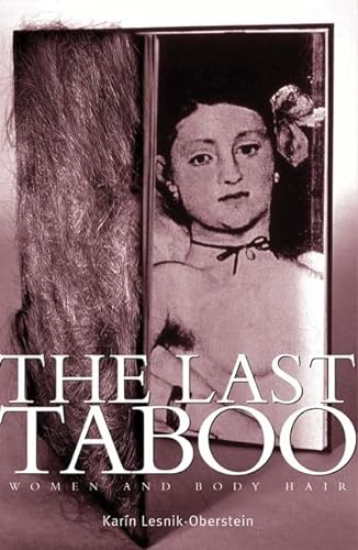 The Last Taboo: Women and Body Hair.