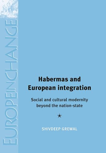 Habermas and European Integration: Social and Cultural Modernity Beyond the Nation-State