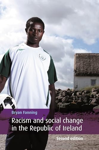 Racism and social change in the Republic of Ireland: Second edition