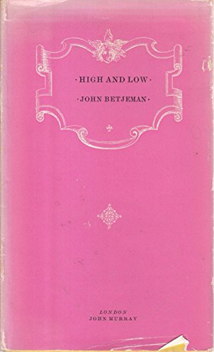 John Betjeman high and low John Betjeman high and low