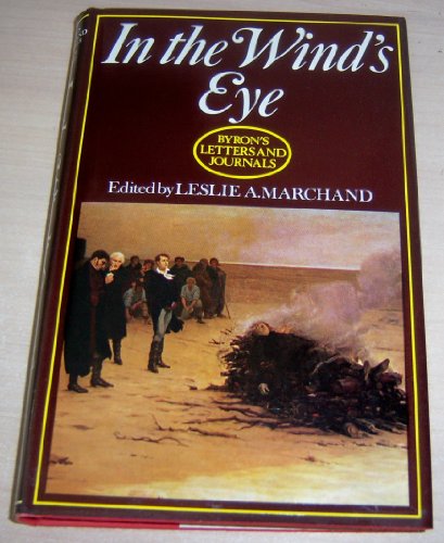 IN THE WIND'S EYE ---BYRON'S LETTERS AND JOURNALS, Volume 9, 1821-1822