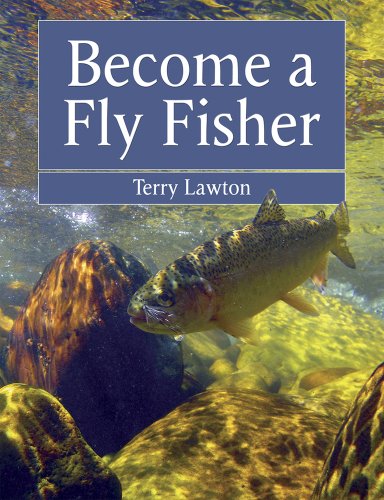 Become a Fly Fisher