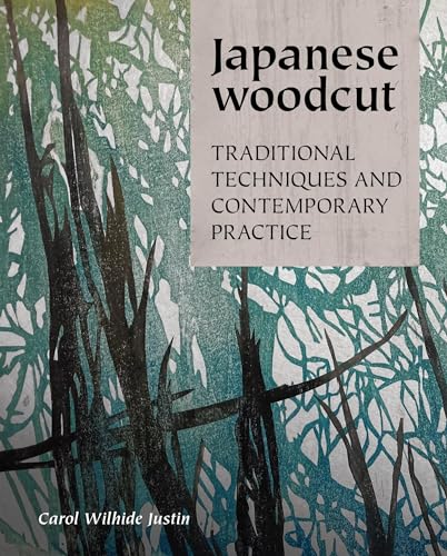 Japanese Woodcut : Traditional Techniques and Contemporary Practice
Japanese Woodcut : Traditional Techniques and Contemporary Practice