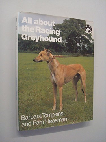 All about the Racing Greyhound