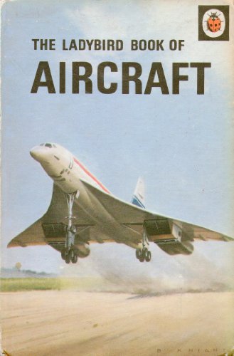 THE LADYBIRD BOOK OF AIRCRAFT