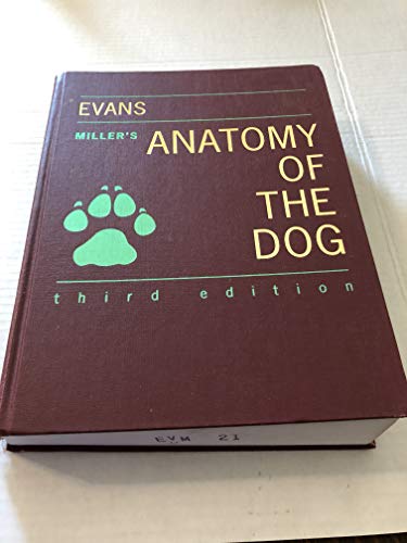 MILLER'S ANATONY OF THE DOG; THIRD EDITION