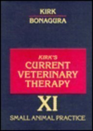 KIRK'S CURRENT VETERINARY THERAPY XI; SMALL ANIMAL PRACTICE