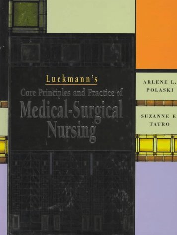 Luckmann's Core Principles and Practice of Medical-Surgical Nursing