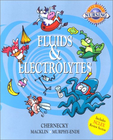 Real-World Nursing Survival Guide Fluids & Electrolytes