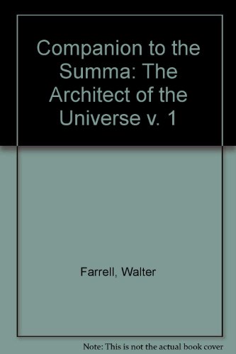 Companion to the "Summa": The Architect of the Universe