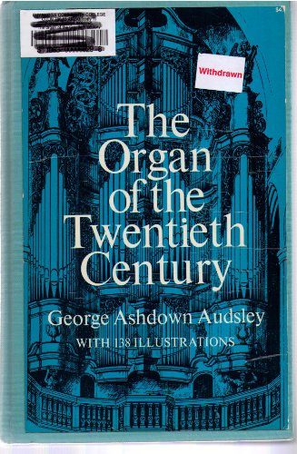 The Organ of the Twentieth Century
