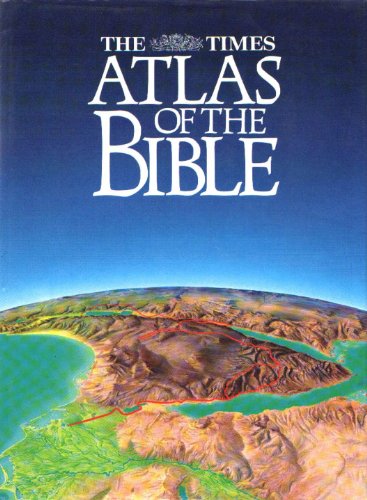 The Times Atlas of the Bible