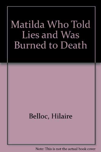 Matilda: Who Told Lies and Was Burned to Death