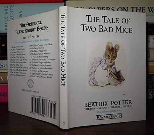 THE TALE OF TWO BAD MICE (Original & Authorized Edition; New Color Reproductions)