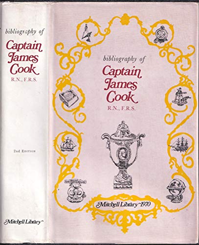 Bibliography of Captain James Cook, RN,FRS, Circumnavigator.