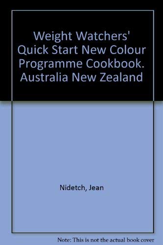 Weight Watchers' Quick Start New Colour Programme Cookbook. Australia New Zealand