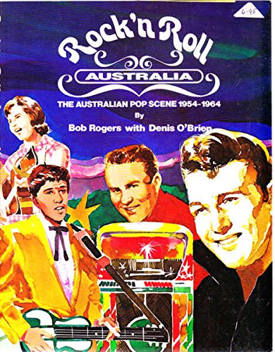 Rock 'n Roll Australia: The Australian Pop Scene, 1954-1964