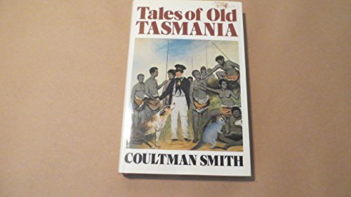 Tales of old Tasmania the first fifty years