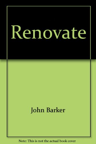 Renovate. Architectural Concepts for Rejuvenating Houses and Buildings.
