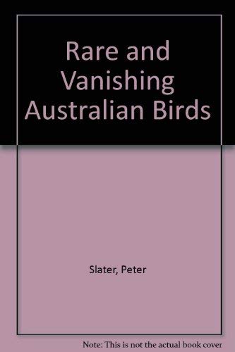 RARE AND VANISHING AUSTRALIAN BIRDS
