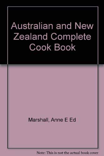 Australian and New Zealand Complete Book of Cookery