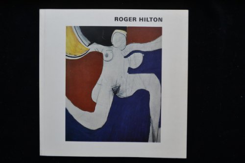 Roger Hilton, paintings and drawings 1931-1973: [catalogue of an exhibition held at the] Serpenti...