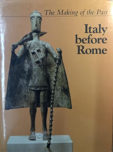 Italy Before Rome (The making of the past)