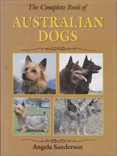 Complete Book of Australian Dogs