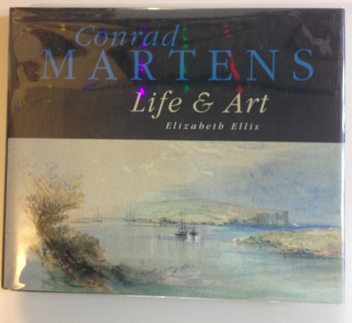 Conrad Martens: Life & Art