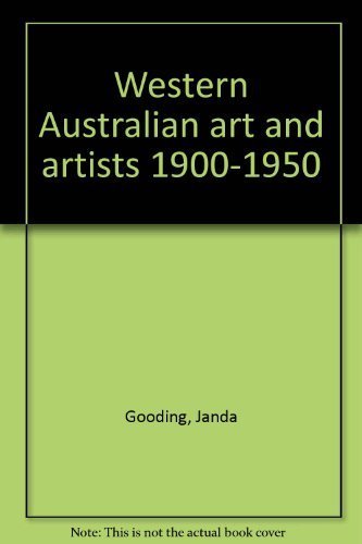 Western Australian Art and Artists, 1900-1950