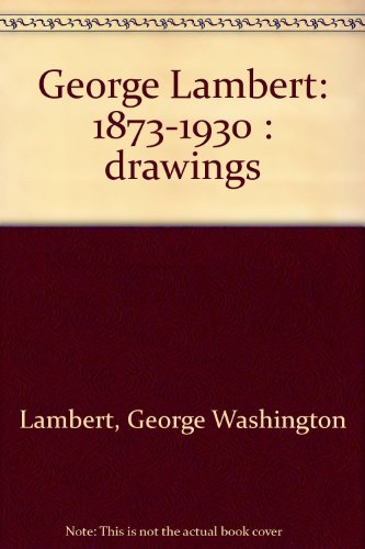 George Lambert 1873 - 1930: Drawings.