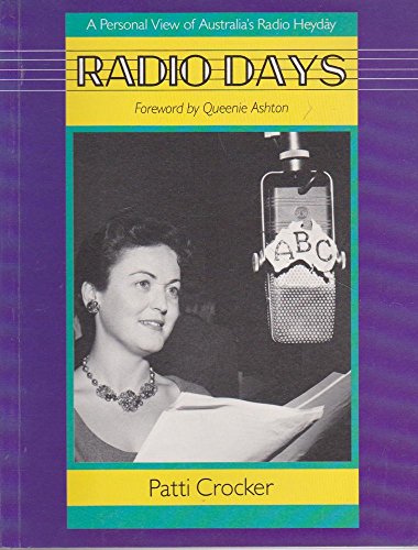 Radio Days: A Personal View of Australia's Radio Heyday