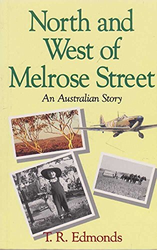 North and West of Melrose Street. An Australian Story.