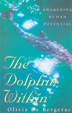 THE DOLPHIN WITHIN Awakening Human Potential