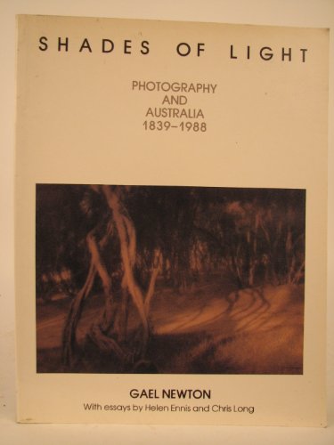 Shades of Light: photography and Australia 1839-1988