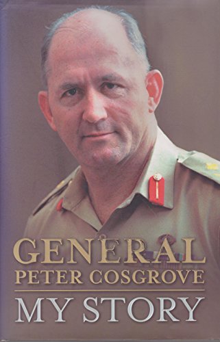 General Peter Cosgrove. My Story.