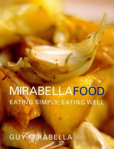 MirabellaFood (Mirabella Food) Eating Simply, Eating Well