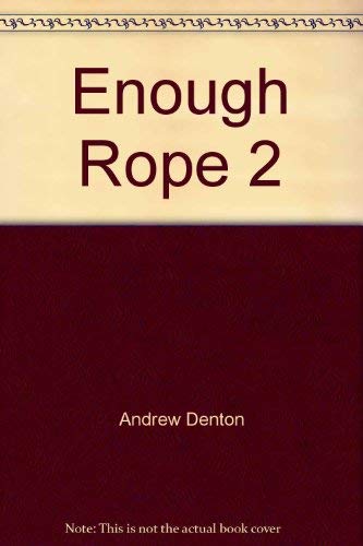 ENOUGH ROPE WITH ANDREW DENTON 2