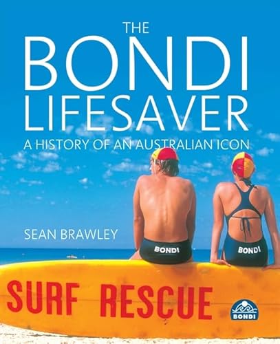 The Bondi Lifesaver: A History of an Australian Icon