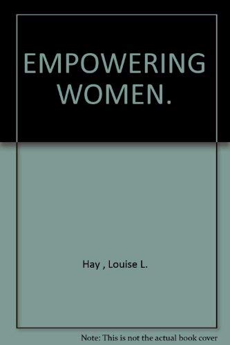 EMPOWERING WOMEN Every Woman's Guide to Successful Living