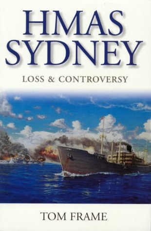 HMAS Sydney. Loss and Controversy.